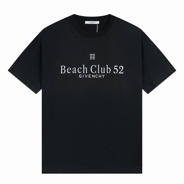 纪梵希 Givenchy 24S S 官网限量版 完美细节处理 32支双杀重磅300克 字母t恤 颜色 黑色 白色 码数 S M L Xl Xxl 五码