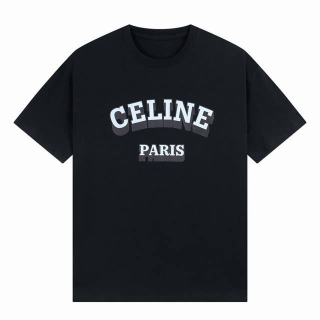 赛琳 Celine 24S S 设计师款 23年官网同步 字母印花立体效果 春夏短袖t恤 完美细节处理 32支双纱重磅300克纯棉面料 颜色 黑色 白色 码数